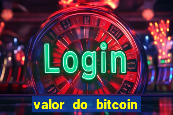 valor do bitcoin em 2020 em reais